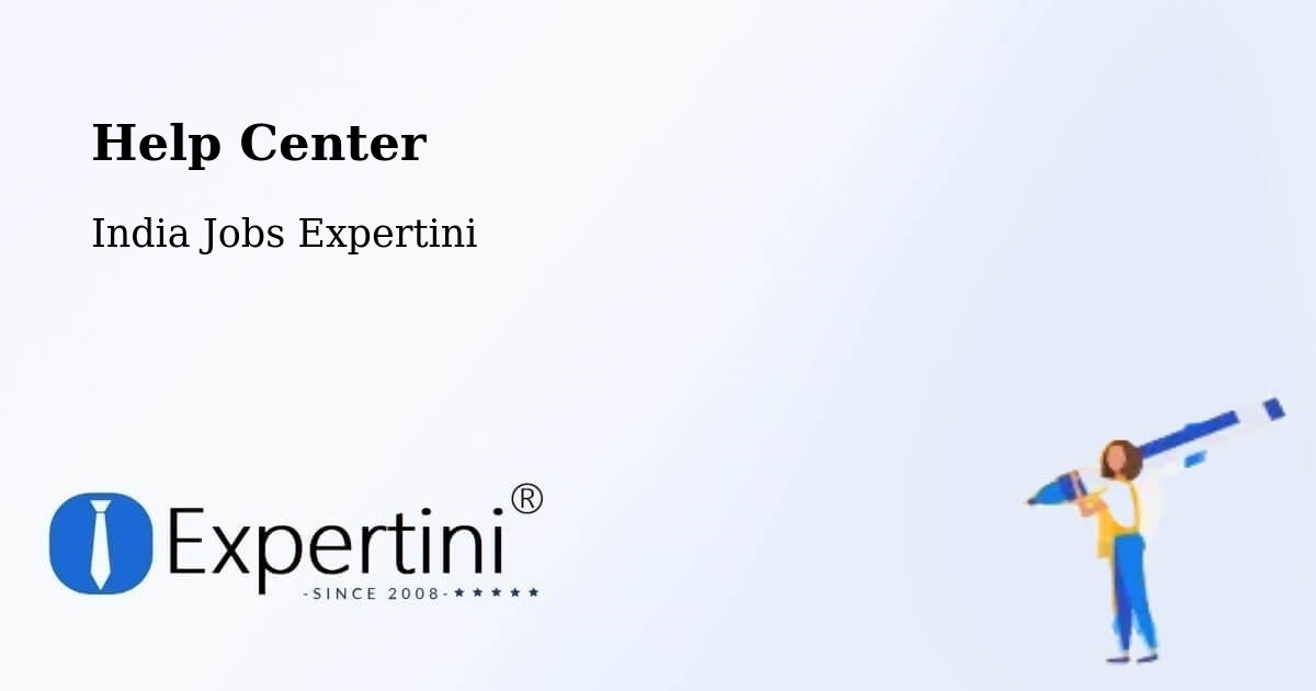 Help Center - India Jobs Expertini