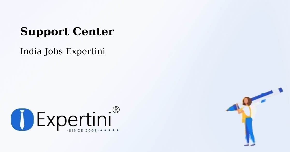 Support Center - India Jobs Expertini